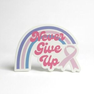 Never Give Up Rainbow Sticker Pink Ribbon Breast Cancer Awareness Decal 3x2.24in